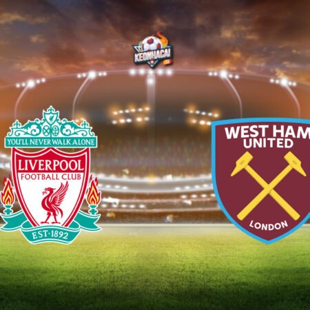 Nhận định Liverpool vs West Ham, 02h00 – 26/09/2024